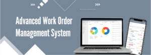 Advanced Work Order Management System