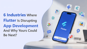 Flutter app development disrupting 6 key industries