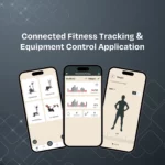 Connected Fitness Tracking & Equipment Control Application